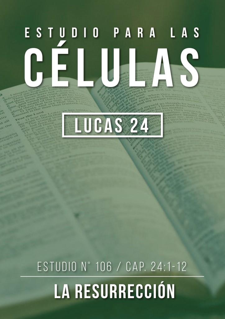 Estudio 106 Capítulo 24:1-12