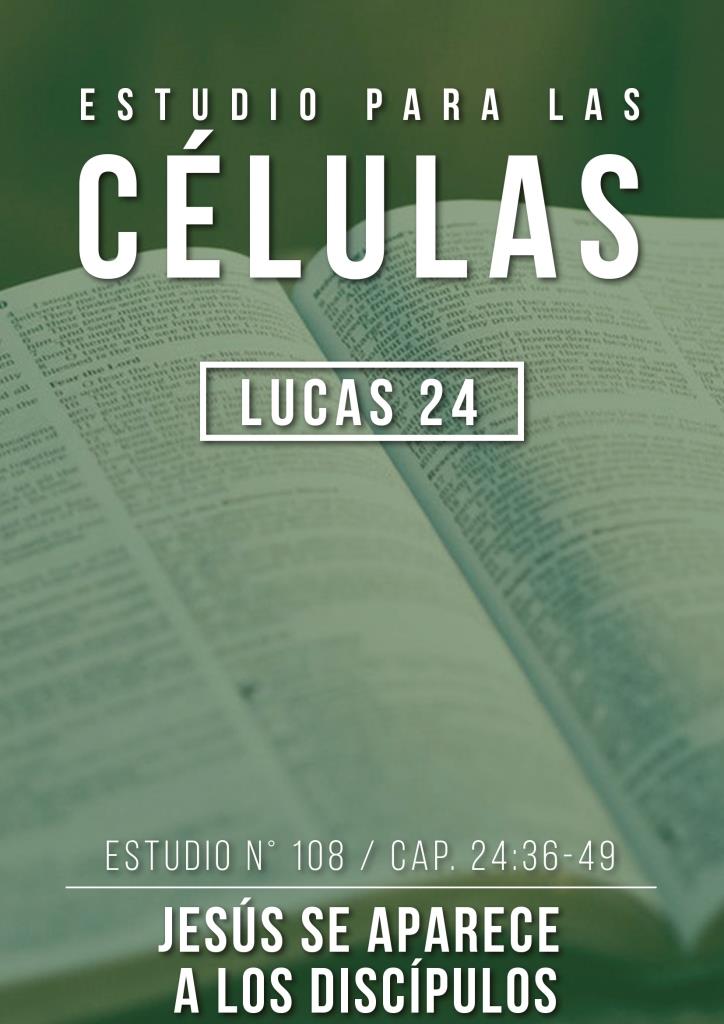Estudio 108 Capítulo 24:36-49