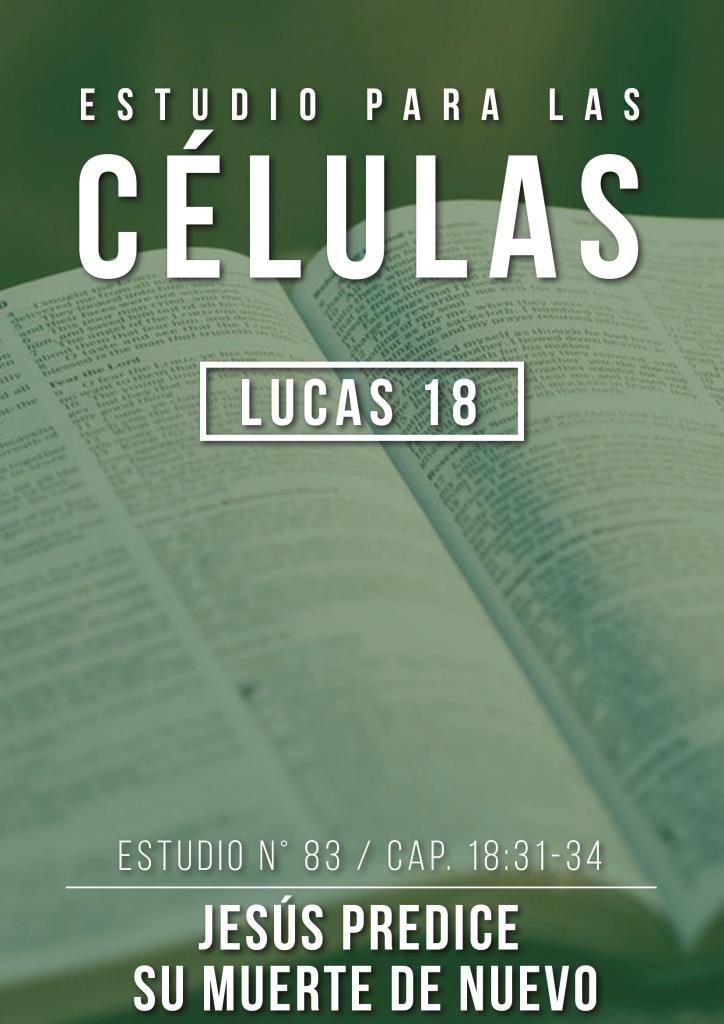 Estudio 83 Cap.18:31-34